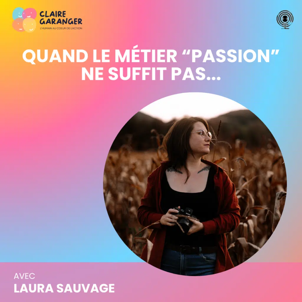 Quand le métier « passion » ne suffit pas !